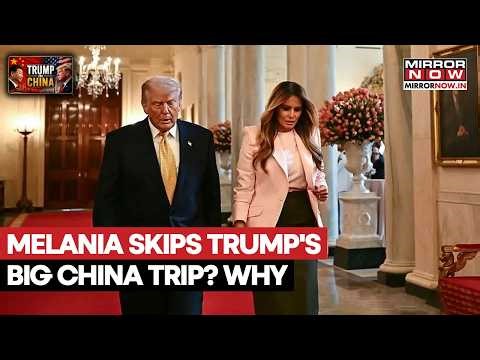 Trump Heads To China Without Melania? White House Explains Why FLOTUS Is Not Travelling