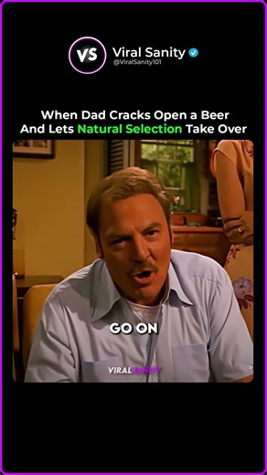 When Dad Cracks Open a Beer and Lets Natural Selection Take Over