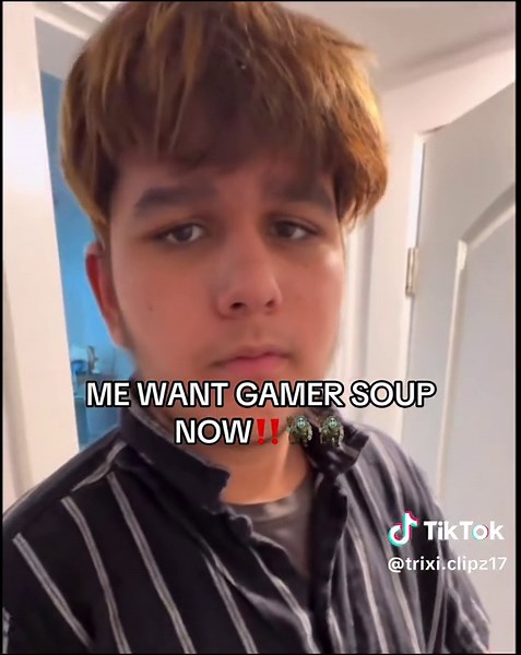 ME WANT GAMER SOUP - Funny Gamer Soup Moments