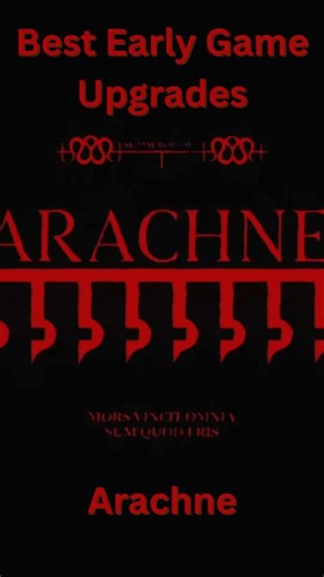 Arachne Best Early Upgrades | Marathon