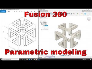 Fusion 360 (Basic) - Geometric Design (Parametric modeling)