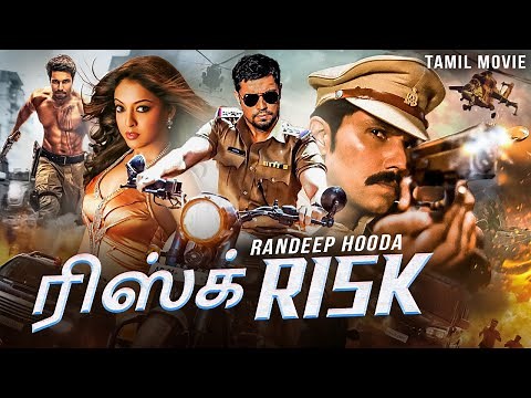 ரிஸ்க் RISK - Full Length Tamil Dubbed Movie | Randeep Hooda, Tanushree Dutta | Tamil Action Movie