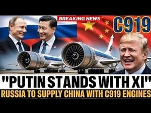 EU Fury Mounts as Russia Supports China’s Push for C919 Jet Engine Independence