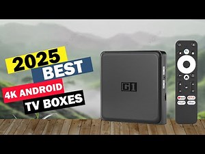 Top 5 Best 4K Android TV Boxes 2025
