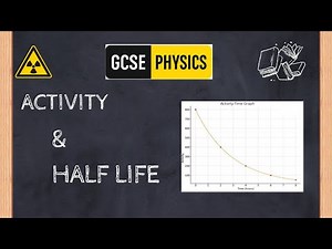 Activity and Half-Life Explained | GCSE Physics Revision + Practice Questions