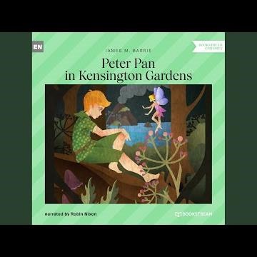 Chapter 35 - Peter Pan in Kensington Gardens