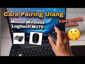 Cara Pairing Ulang Mouse Logi Tech M170 | Jarang Orang Tahu