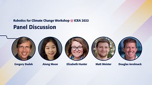Panel Discussion | Robotics for Climate Change Workshop @ ICRA 2022