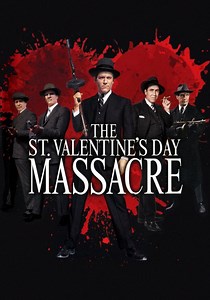 The St. Valentine's Day Massacre - stream online