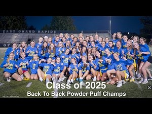 Back-to-Back Champs! East Grand Rapids Class of 2025 Powder Puff Domination