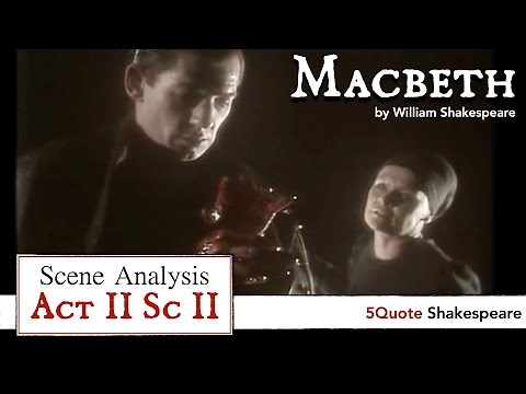 Macbeth Analysis Act 2 Scene 2: Full Commentary