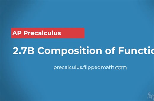 AP Precalculus – 2.7B Composition of Functions