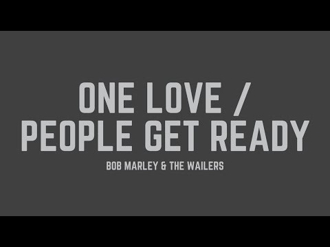 Bob Marley & The Wailers - One Love / People Get Ready (Lyrics)