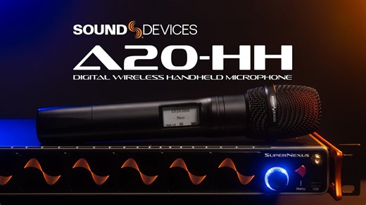 Sound Devices A20-HH Digital Wireless Handheld Microphone - Newsshooter