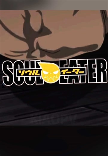 Soul Eater: Asura Awakens - Anime Edit Highlights