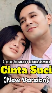 8.9K views · 9.5K reactions | "Rindunya hatiku padamu kasih, Rindunya hatiku sudah tak tahan..."  . Song : Cinta Suci (New Version) Ost. FTV. Bukan Salah Bunda Mengandung Vocal : Rayyan Syahid ft Halisa Amalia Cast : Afdhal Yusman ft R. Nada Asmaya @afdhal_yusman @radenadasmaya .  : AFDHAL YUSMAN CHANNEL @ayofficial_ytb . . Cameraman : @dapikafdhalyusman . . #RadenNadaAsmaya #AfdhalYusman #CintaSuci #RindunyaHatiku #GentabuanaParamita #Sorotan | Gentabuana Lovers Club | Facebook