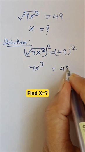 France| A Nice Square Roots| √7x^3 = 49| X=?| #maths #square #roots #shorts #viral