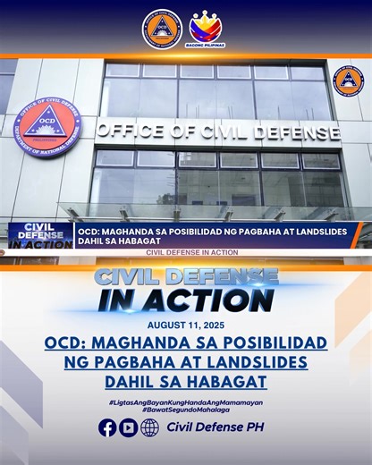 1.5K views · 44 reactions | Civil Defense In Action | August 11, 2025 OCD: Maghanda sa Posibilidad ng Pagbaha at Landslides Dahil sa Habagat #CivilDefenseInAction #ServingTheNation #ProtectingThePeople #LIGTASANGBAYANKUNGHANDAANGMAMAMAYAN #BawatSegundoMahalaga | Civil Defense PH | Facebook