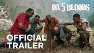 Da 5 Bloods Official Trailer Netflix