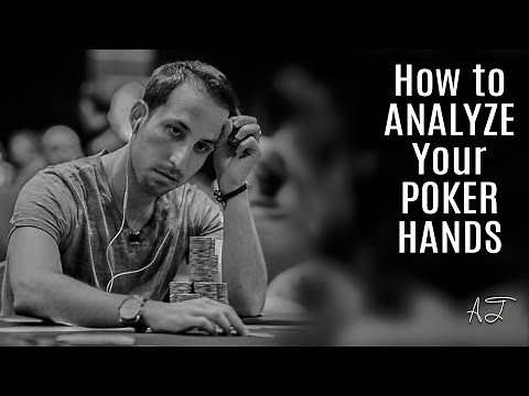 How to Analyze Your Poker Hands (Poker Tips)