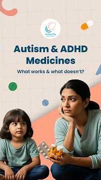 Medications in Autism & ADHD: Myths vs Facts in 60 Seconds