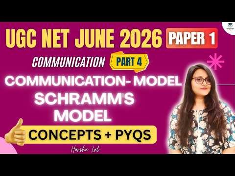 Schramm’s Model of Communication Explained in 10 mins | UGC NET Paper 1 | Concepts + PYQs