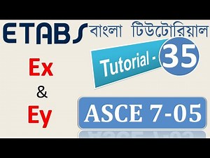 35. Define and assign Earthquake or Seismic Loads in ETABS using ASCE 7-05 according to BNBC 2020