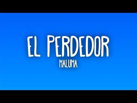Maluma - El Perdedor (Letra/Lyrics)