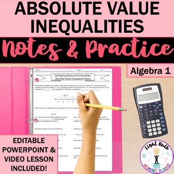 Solving Absolute Value Inequalities Guided Notes Practice Worksheet Video Lesson