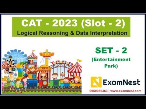 CAT 2023 | LRDI Solutions | Slot 2 | Set - 2 | Entertainment Park | Logical Reasoning