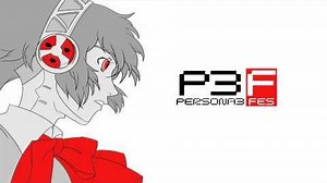 Persona 3 FES 01 - P3 FES