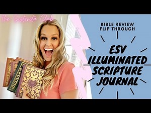 ESV Illuminated Bible Journal Flip Through