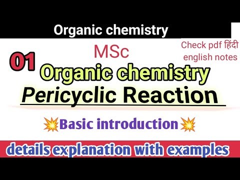 Pericyclic Reaction | Definition, Features & Types | MSc Chemistry।। हिंदी में।।details explanation
