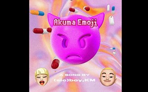 (sic)boy,KM - Akuma Emoji