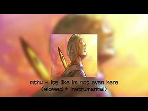 mthu - its like im not even here (slowed + instrumental)
