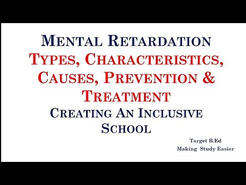 Mental Retardation - Types, Characteristics, Prevention