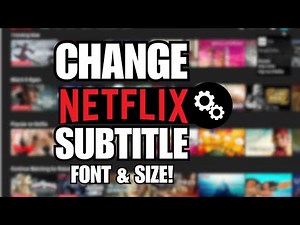 How to Change Netflix Subtitle Font & Size | Customize Netflix Subtitles for Better Viewing