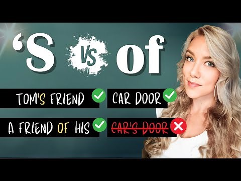 Possession with OF in English Grammar: When to Use "Of" VS Apostrophe S ('s)