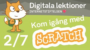 Så funkar Scratch | 2 av 7 | Digitala lektioner