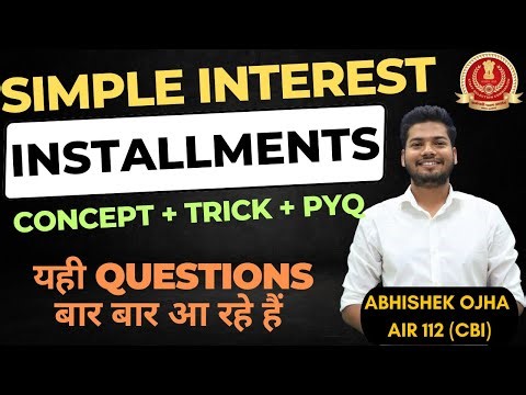 Installment in SI 🔥🔥 II Revision series Class 15 II SSC CGL/CHSL 2023 - 24 II Abhishek Ojha Sir #ssc