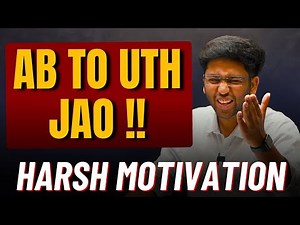 AB TO UTH JAOO !!! | Harsh Motivational Video 🔥 | Must Watch