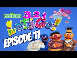 Sesame Street: 3-2-1 Lets Go Episode 11