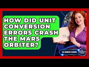 How Did Unit Conversion Errors Crash The Mars Orbiter? - The Numbers Channel
