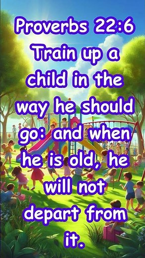 Proverbs 22:6 | Train Up a Child in the Lord