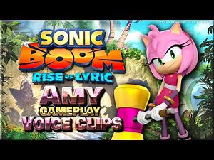 All Amy Rose Voice Clips • Sonic Boom: Rise of Lyric • Gameplay Voice Lines • Nintendo