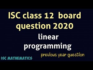 Linear programming | 2020 board question | Isc | class12 | previous year question| mathematics