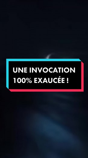 Secrets pour une Invocation 100% Exaucée