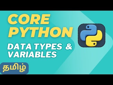 Python Variables & Data Types | Core Python Mastery in Tamil | Episode 2
