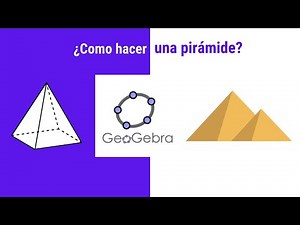 Como hacer una PIRAMIDE en GEOGEBRA | UnaAyuditadeJudith