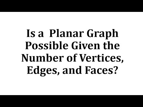 Is a Planar Graph Possible Given the Number of Vertices, Edges, and Faces?